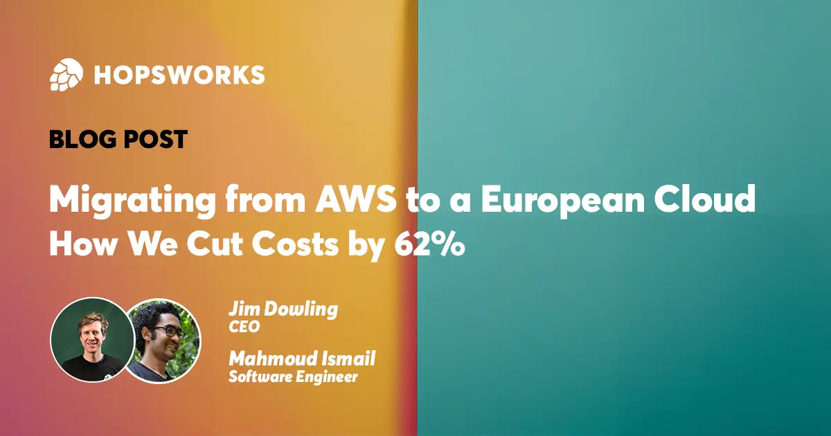 Migrating from AWS to a European Cloud - How We Cut Costs by 62%  - Hopsworks