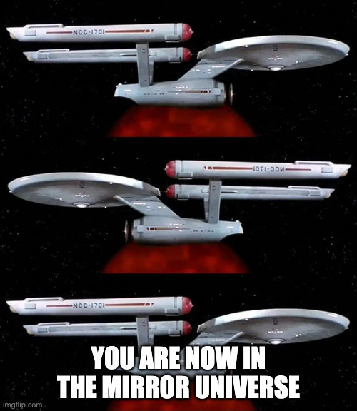 Panel 1: TOS Enterprise facing right. Panel 3: TOS Enterprise facing left. Panel 3: TOS Enterprise facing right. Bottom text: You are now in the mirror universe.