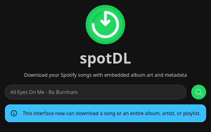 Screenshot of the webui of the spotify-downloader spotdl with following text: Download your Spotify songs with embedded album art and metadata. This interface now can download a song or an entire album, artist, or playlist. 