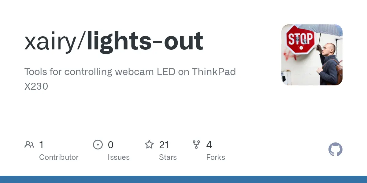 GitHub - xairy/lights-out: Tools for controlling webcam LED on ThinkPad X230
